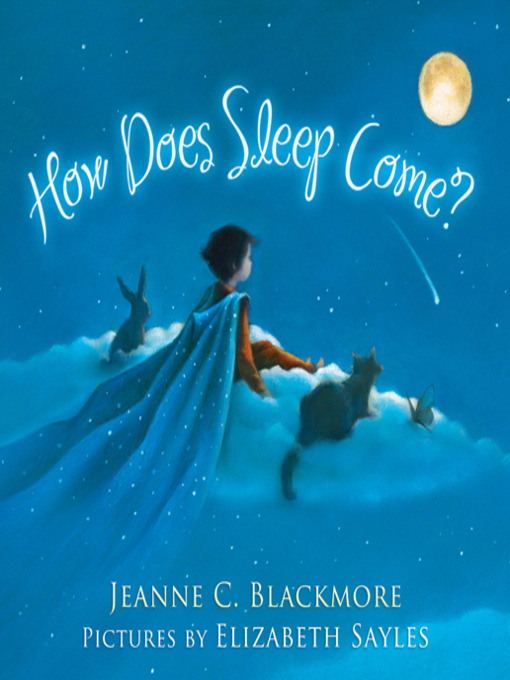 Title details for How Does Sleep Come? by Jeanne Blackmore - Available